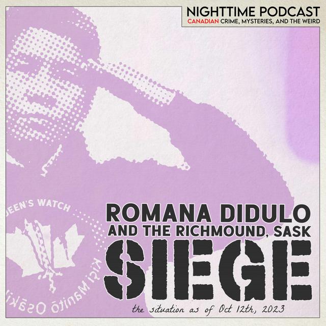 Romana Didulo - 5 - the Richmound, Sask SIEGE (as of Oct 12, 2023) - podcast episode cover