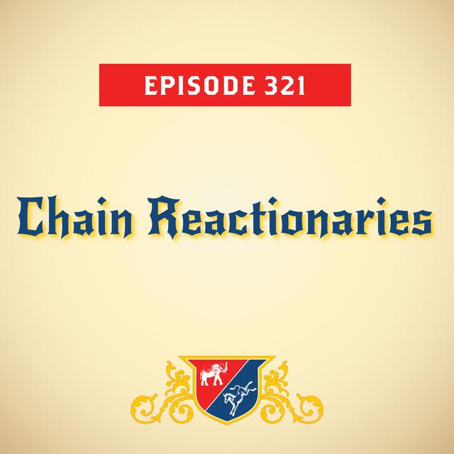 Chain Reactionaries (with Maggie Haberman) - podcast episode cover