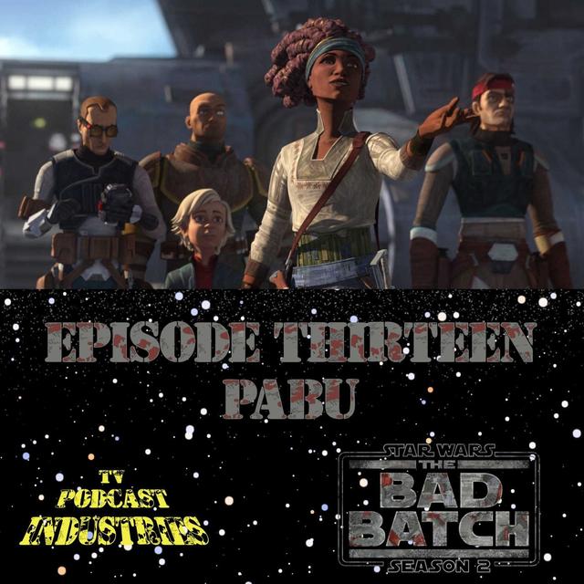 Star Wars The Bad Batch 213 "Pabu" Podcast - podcast episode cover