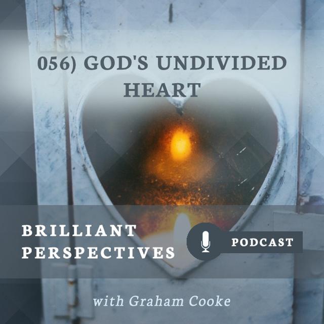 God’s Undivided Heart - podcast episode cover