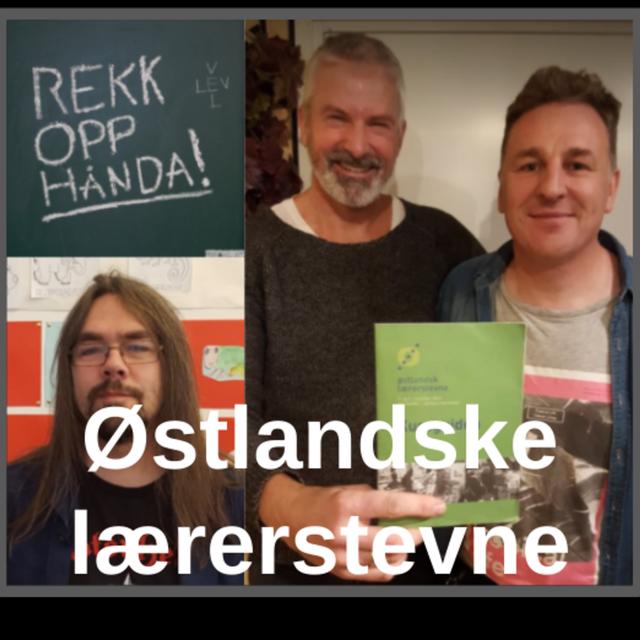 Østlandsk lærerstevne - med Jørgen Øverbye og Espen Lund - podcast episode cover