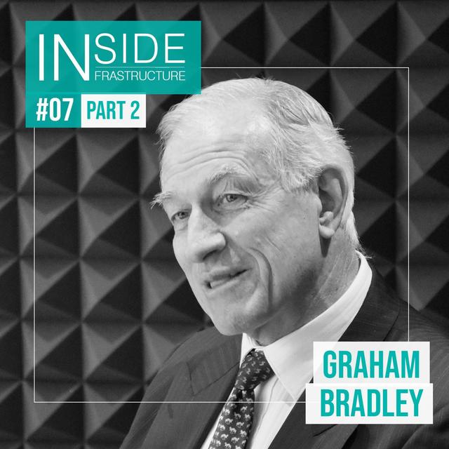 Graham Bradley Part 2 – on Infrastructure NSW and good advice in the age of mega-projects - podcast episode cover