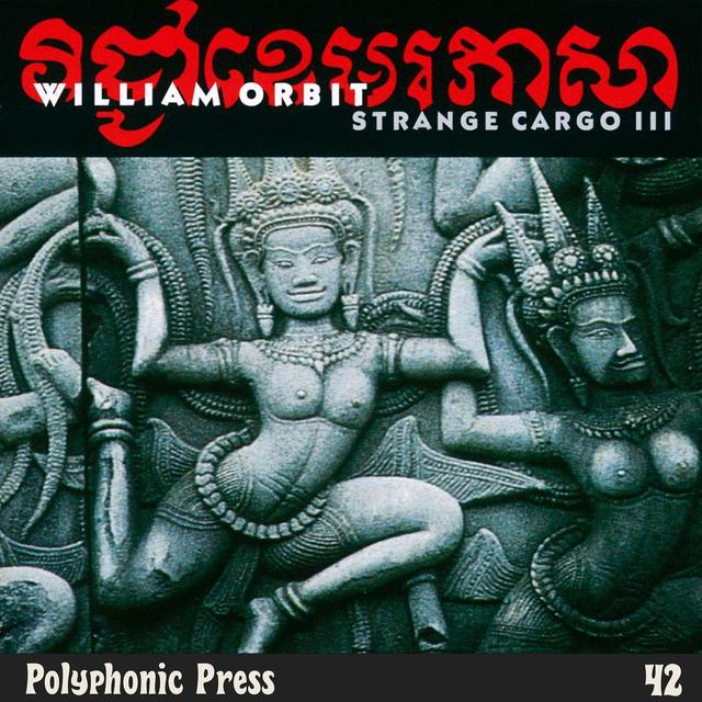 Strange Cargo III by William Orbit - Ep. 42 - podcast episode cover