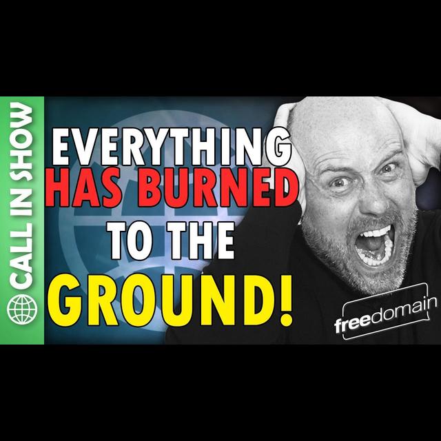 5992 Everything I Have Has Burned to the GROUND! CALL IN SHOW - podcast episode cover