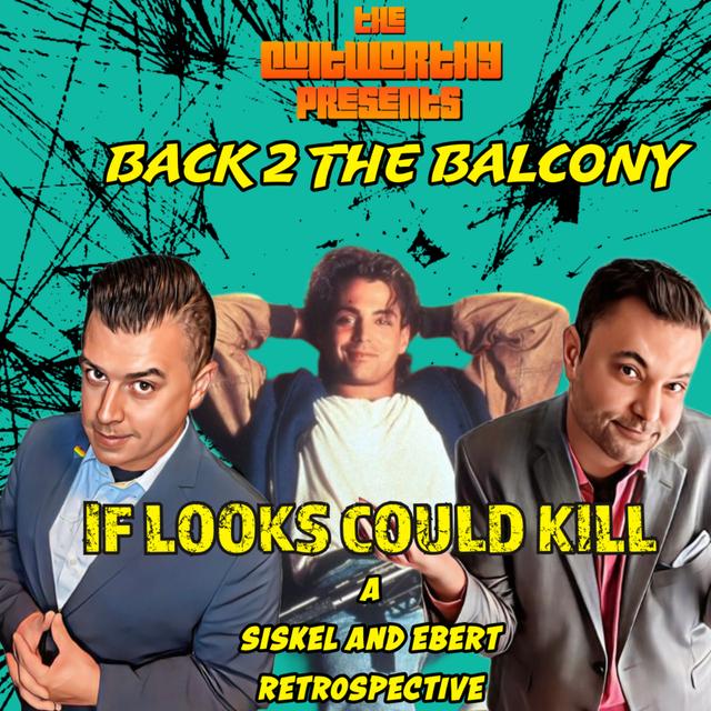 BACK 2 THE BALCONY EP#24- IF LOOKS COULD KILL! - podcast episode cover
