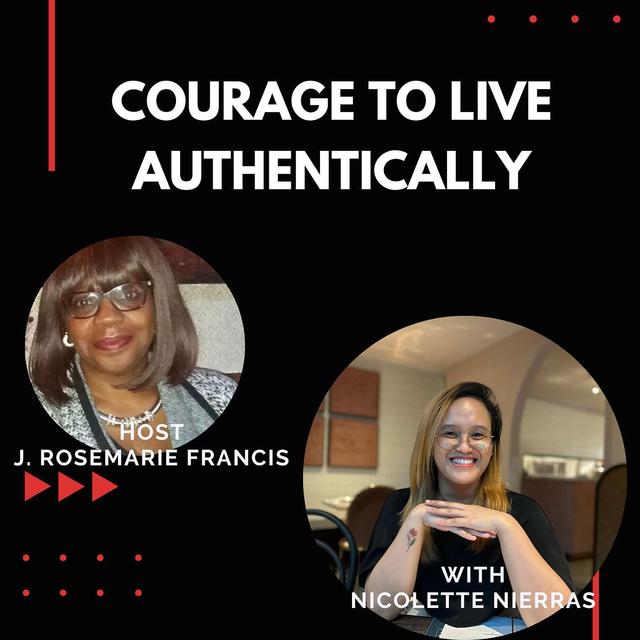 Courage to Live Authentically w/Nicolette Nierras - podcast episode cover