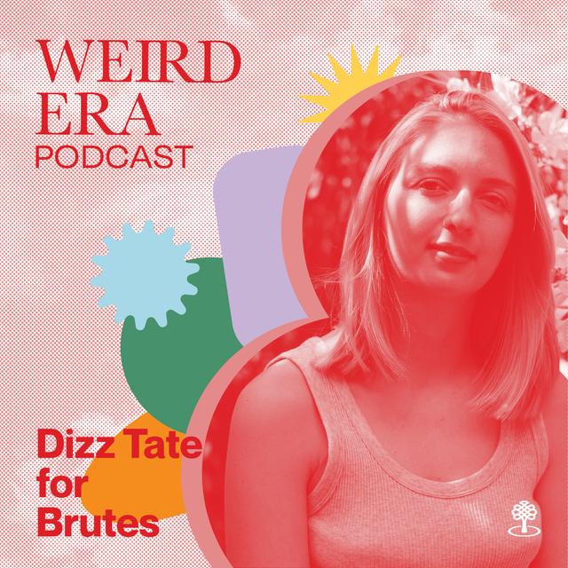 Episode 54: Weird Era feat. Dizz Tate - podcast episode cover