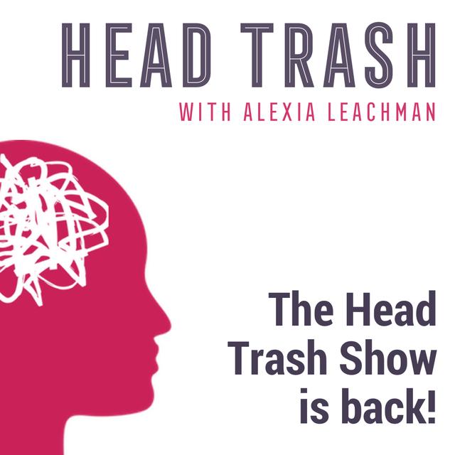 The Head Trash Show is back! - podcast episode cover