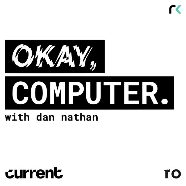 That's The Way Tech Goes, But Don’t Forget It Goes The Other Way Too  |  Okay, Computer. - podcast episode cover