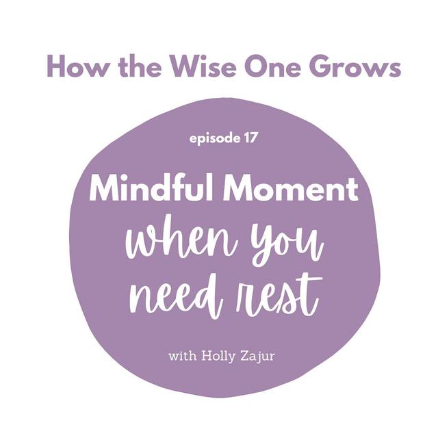 Mindful Moment for When You Need Rest (17) - podcast episode cover