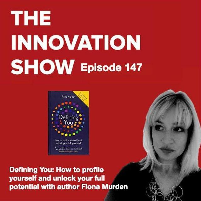 EP 147: “Defining You: How to profile yourself and unlock your full potential” with author Fiona Murden - podcast episode cover