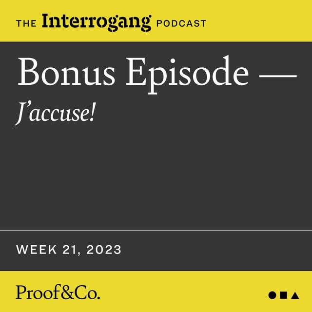 Bonus 05 - J'accuse! - podcast episode cover