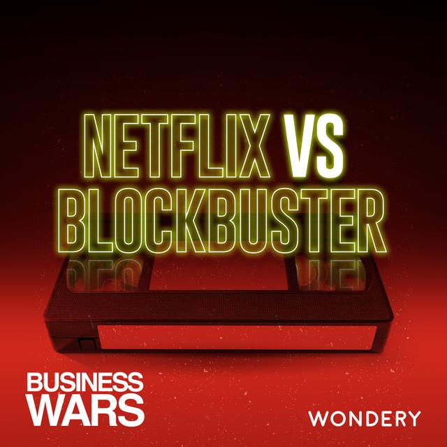 Netflix vs Blockbuster - The Digital Divide | 4 - podcast episode cover