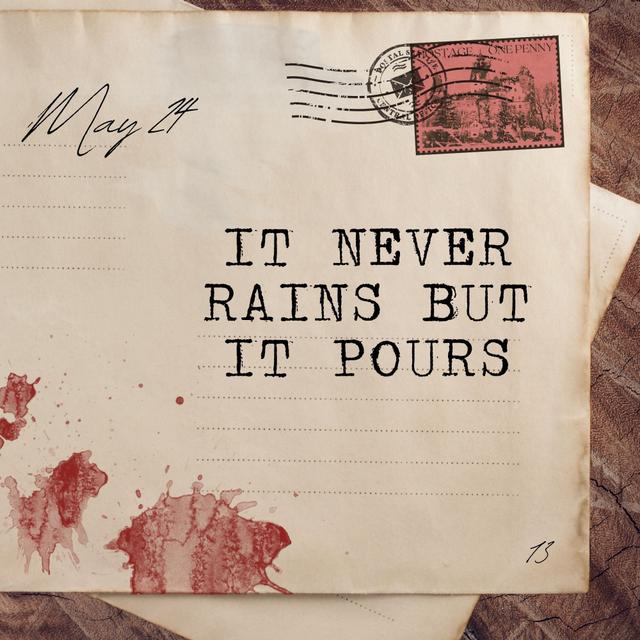 May 24: It Never Rains but it Pours - podcast episode cover