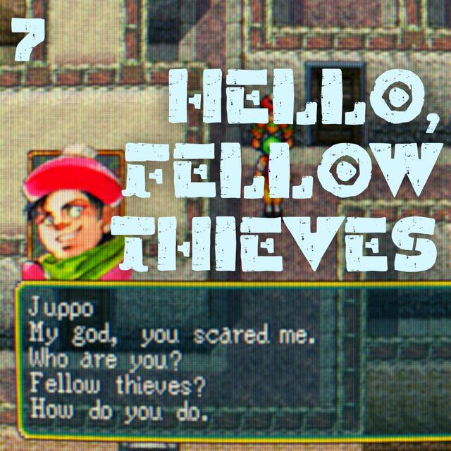 Suikoden E7: Hello, Fellow Thieves [Lepant, Part I] - podcast episode cover