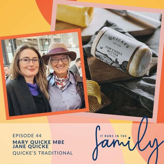 Inspiration & Empowerment Through 15 Generations with Mary & Jane Quicke, Quicke’s Traditional #44 - podcast episode cover