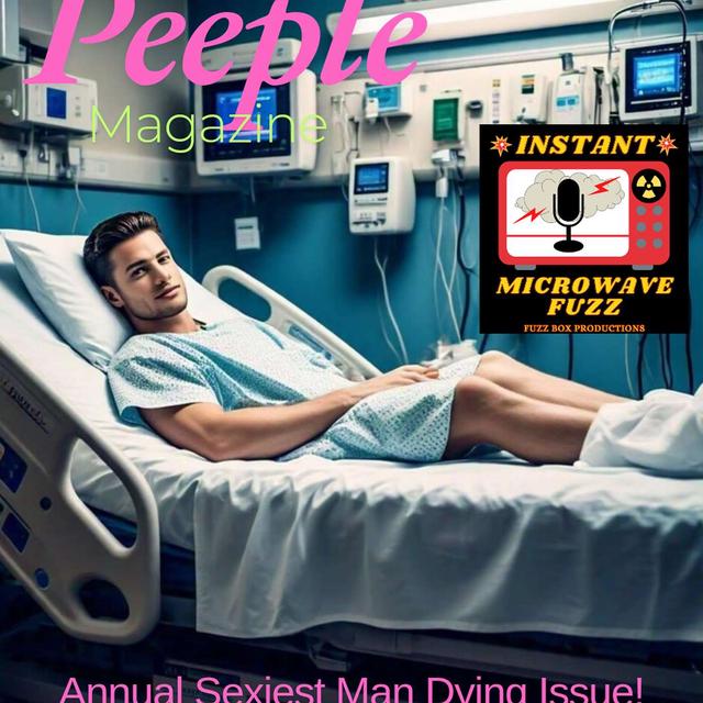 Peeple Magazine's: Sexiest Man Dying - podcast episode cover