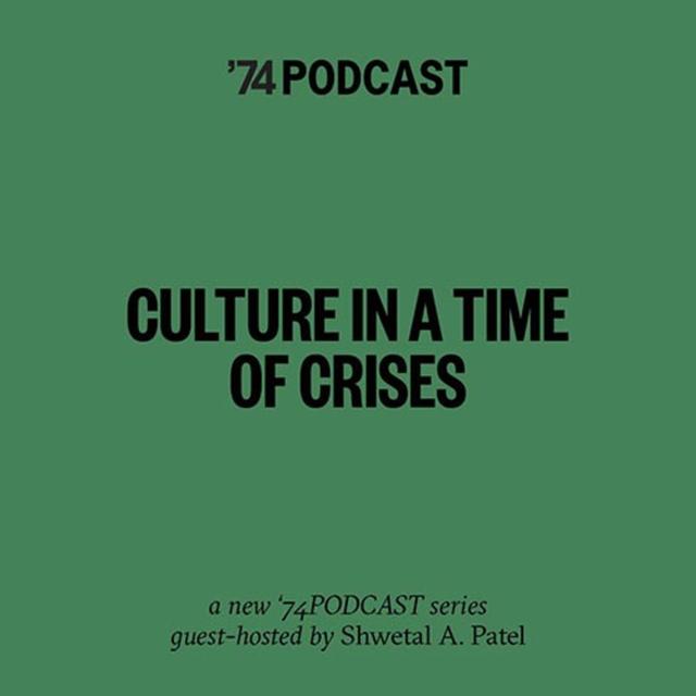 “Culture in a Time of Crises” - Episode #6: Shwetal A. Patel in conversation with Aman Mojadidi - podcast episode cover