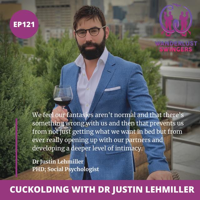Cuckolding with Dr Justin Lehmiller - podcast episode cover