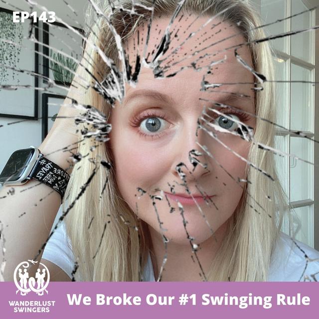 We Broke Our #1 Swinging Rule - podcast episode cover