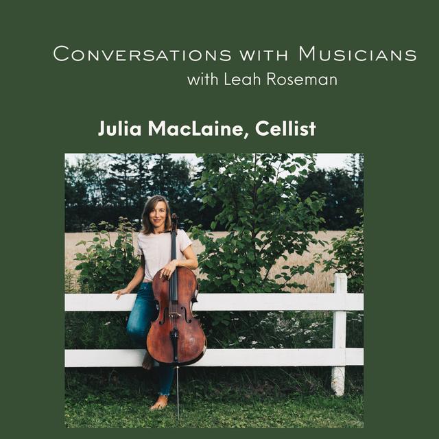 Julia MacLaine: Cellist - podcast episode cover