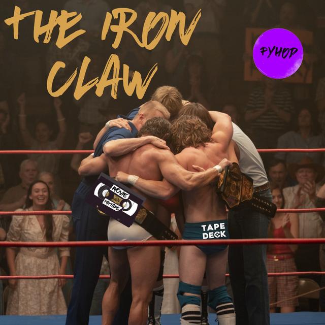 The Iron Claw (2023) with Brandon - podcast episode cover