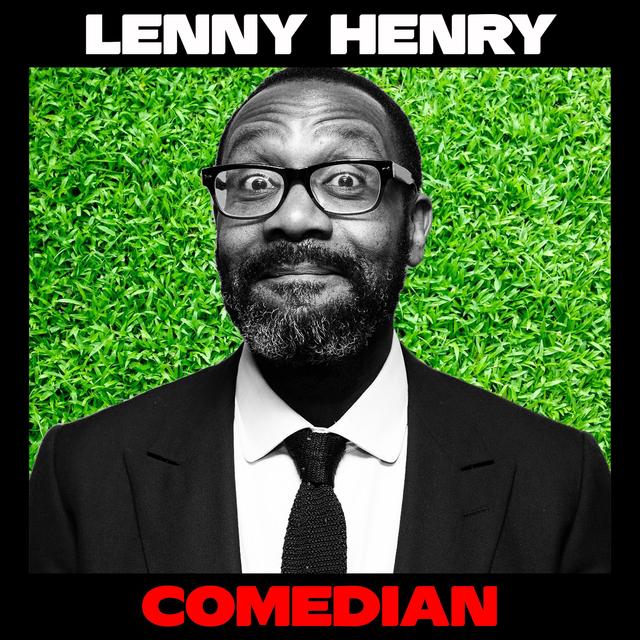 Lenny Henry: Humor, Trauma, and Flipping the Cosmic Spatula - podcast episode cover