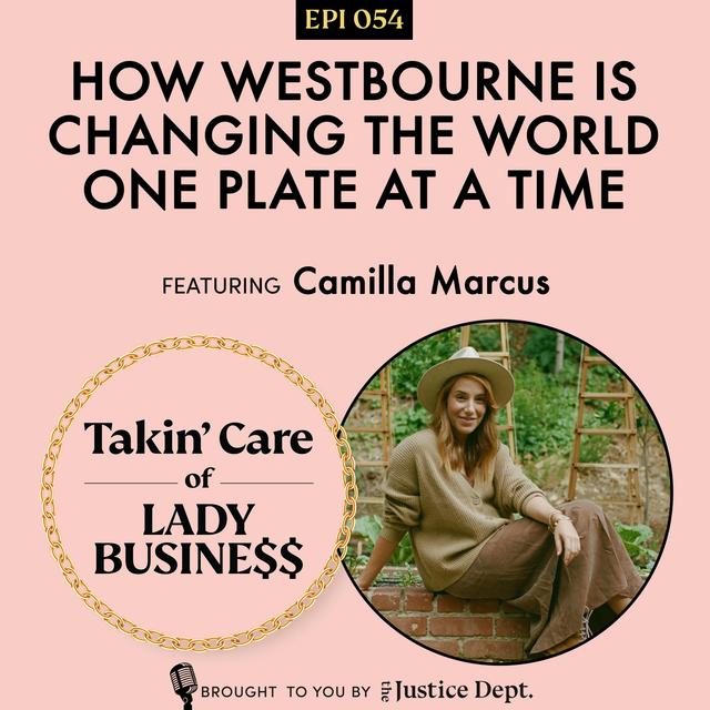 Ep 54: How Westbourne is Changing the World One Plate At a Time - podcast episode cover