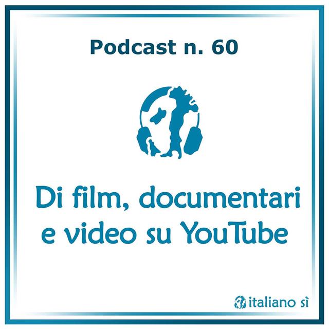 60 - Di film, documentari e video su YouTube - podcast episode cover