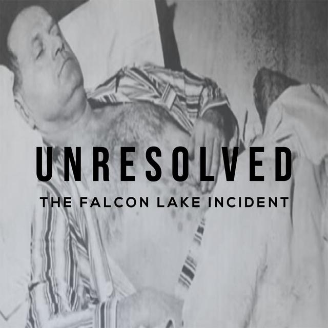 The Falcon Lake Incident - podcast episode cover