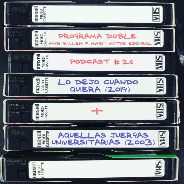 Programa Doble #26: Lo dejo cuando quiera + Aquellas juergas universitarias - podcast episode cover