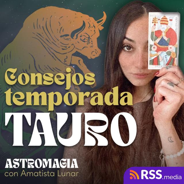 APROVECHA ESTA TEMPORADA TAURO | Amatistalunar - podcast episode cover