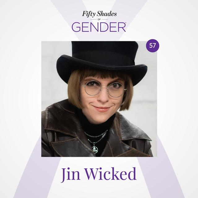 57. JIN WICKED: agender, non-binary, autistic - podcast episode cover
