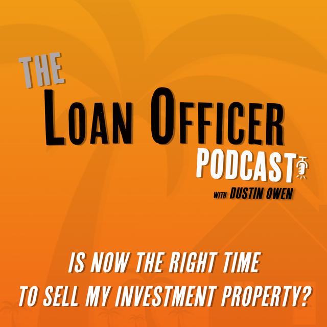 Episode 363: Is Now The Right Time To Sell My Investment Property? - podcast episode cover