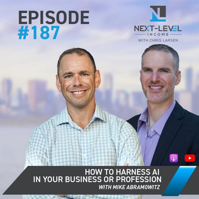 Ep 187: How to Harness AI in Your Business or Profession with Mike Abramowitz - podcast episode cover