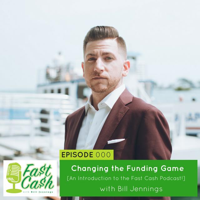 000: Changing the Funding Game with Bill Jennings - podcast episode cover