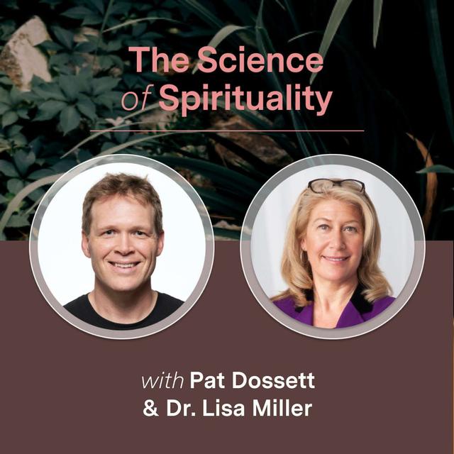 Dr. Lisa Miller: The Science of Spirituality and How to Cultivate an Awakened Brain - podcast episode cover