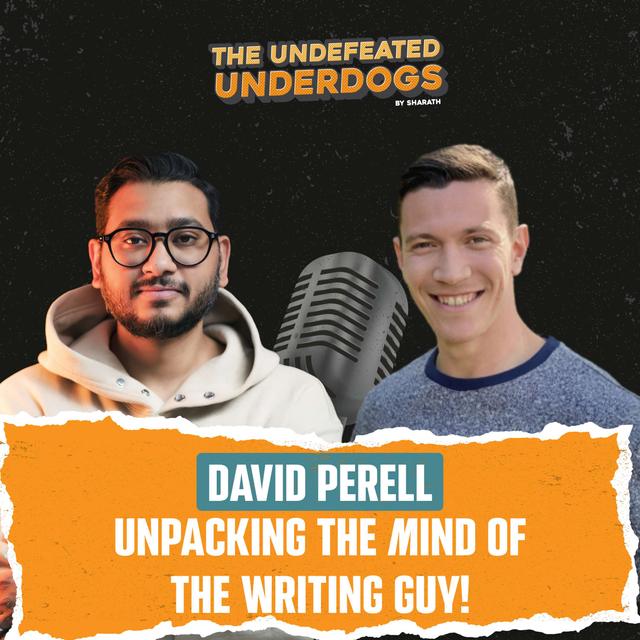 David Perell - Unpacking the mind of The Writing Guy! - podcast episode cover