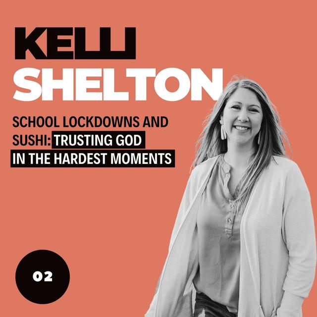 School Lockdowns and Sushi: Trusting God in the Hardest Moments - podcast episode cover