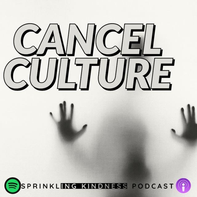 Cancel Culture - podcast episode cover