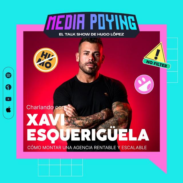4. Cómo crear una agencia de marketing rentable y escalable con Xavi Esquerigüela - podcast episode cover