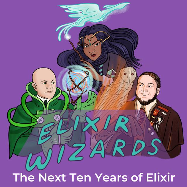 Season 10 Kickoff: The Hosts Discuss The Future of Elixir - podcast episode cover
