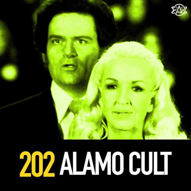 202 - The Cult of Tony and Susan Alamo - podcast episode cover