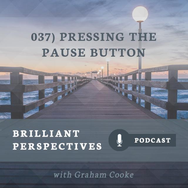 Pressing the Pause Button - podcast episode cover
