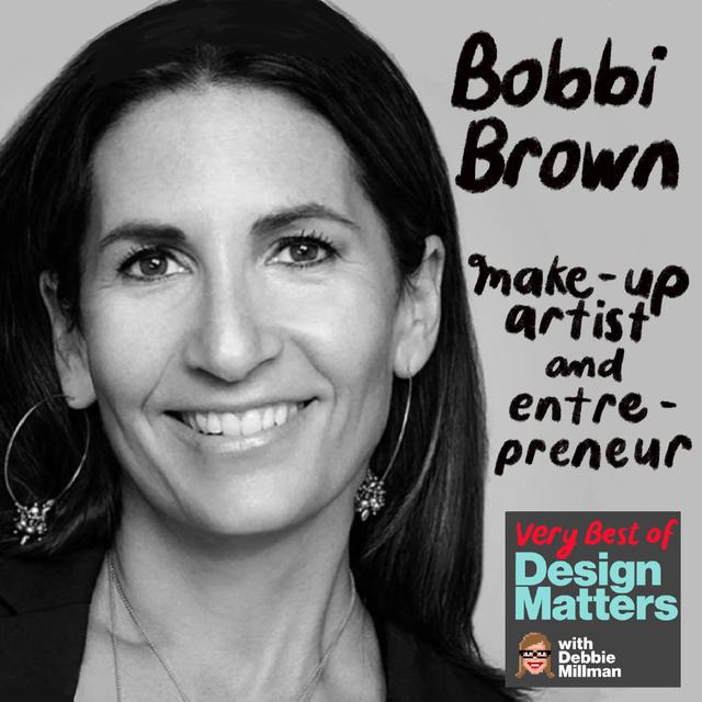 Best of Design Matters: Bobbi Brown - podcast episode cover