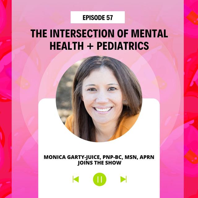 The Intersection of Mental Health and Pediatrics - podcast episode cover
