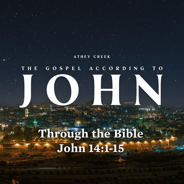 Through the Bible | John 14:1-15 by Brett Meador - podcast episode cover