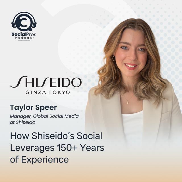 How Shiseido’s Social Leverages 150+ Years of Experience - podcast episode cover