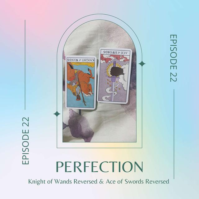 Ep. 22 — Knight of Wands Reversed & Ace of Swords Reversed - podcast episode cover