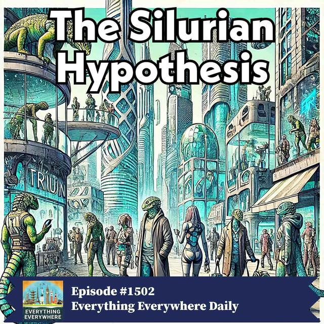 The Silurian Hypothesis (Encore) - podcast episode cover